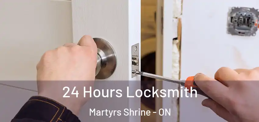  24 Hours Locksmith Martyrs Shrine - ON