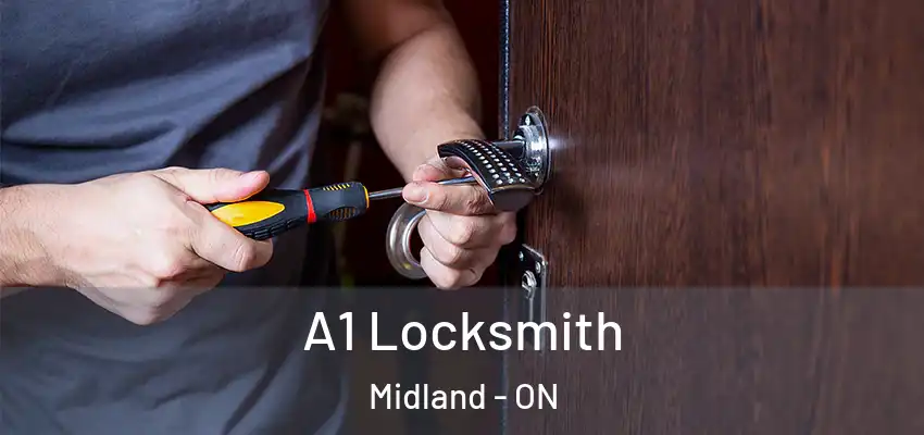  A1 Locksmith Midland - ON
