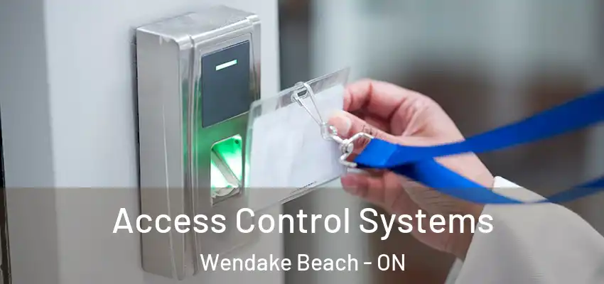  Access Control Systems Wendake Beach - ON