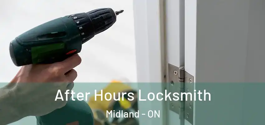 After Hours Locksmith Midland - ON