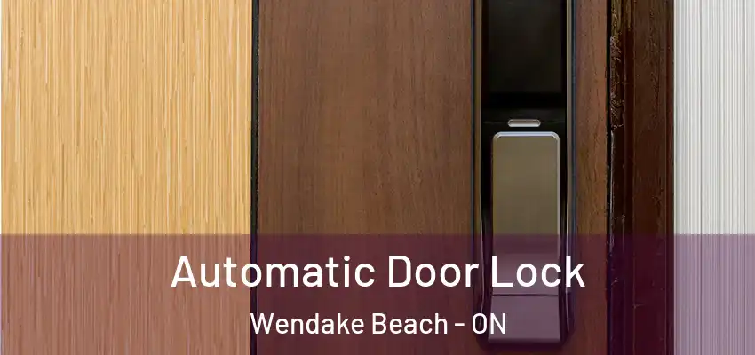  Automatic Door Lock Wendake Beach - ON