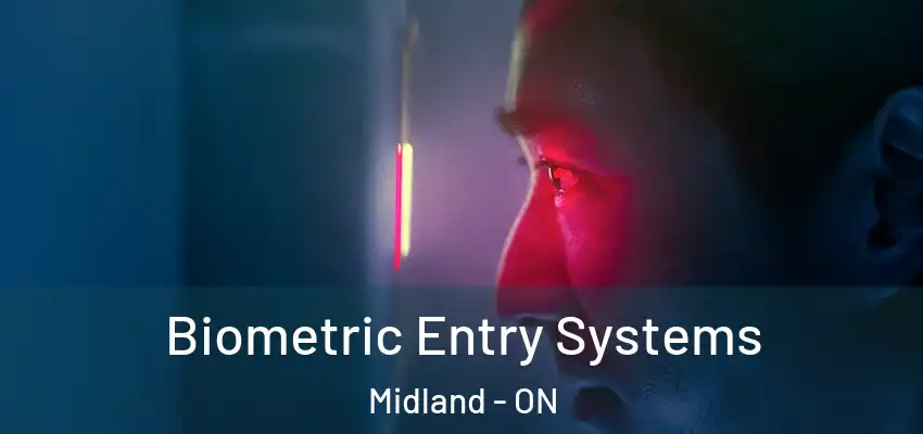  Biometric Entry Systems Midland - ON