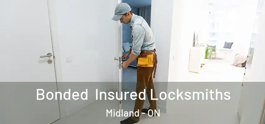  Bonded Insured Locksmiths Midland - ON