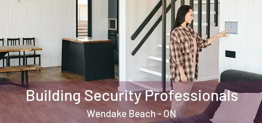  Building Security Professionals Wendake Beach - ON