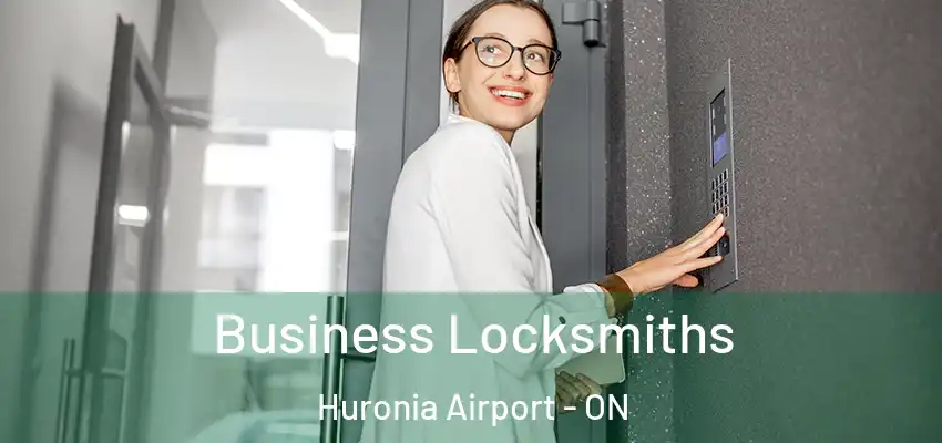  Business Locksmiths Huronia Airport - ON