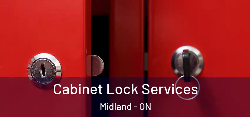  Cabinet Lock Services Midland - ON