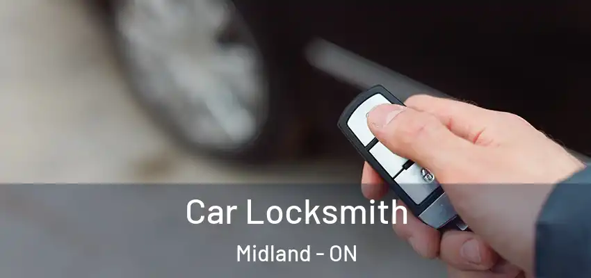  Car Locksmith Midland - ON