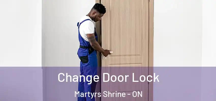  Change Door Lock Martyrs Shrine - ON