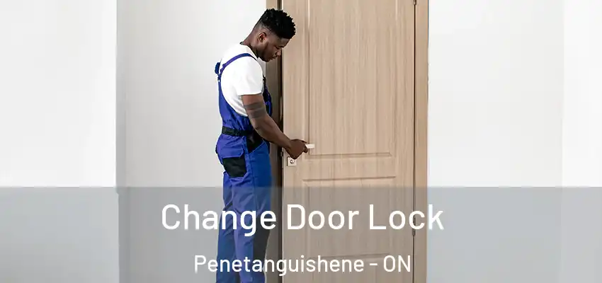  Change Door Lock Penetanguishene - ON