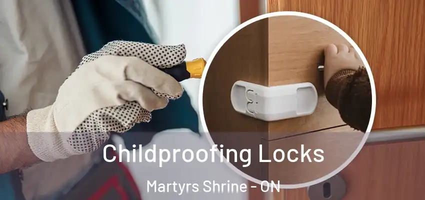  Childproofing Locks Martyrs Shrine - ON