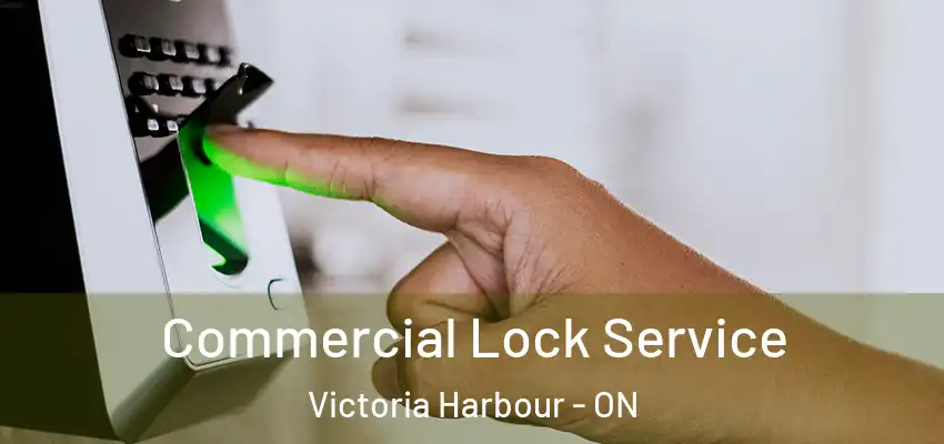  Commercial Lock Service Victoria Harbour - ON