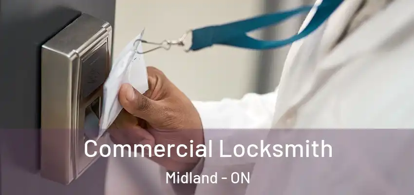  Commercial Locksmith Midland - ON