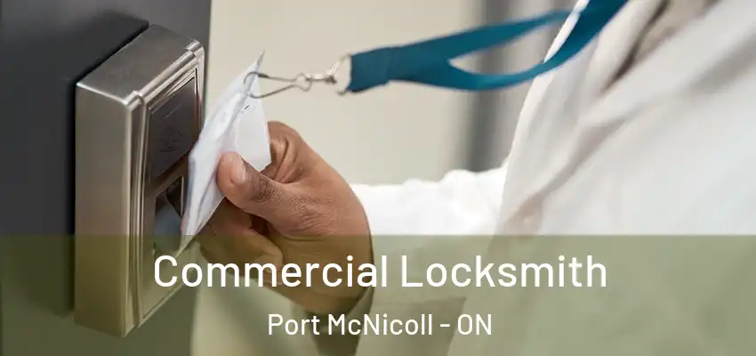  Commercial Locksmith Port McNicoll - ON