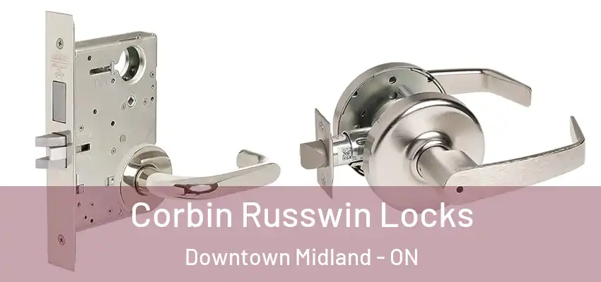  Corbin Russwin Locks Downtown Midland - ON