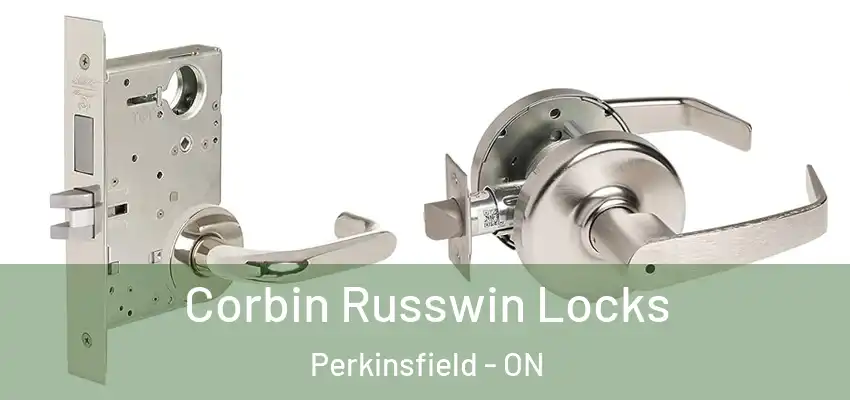  Corbin Russwin Locks Perkinsfield - ON