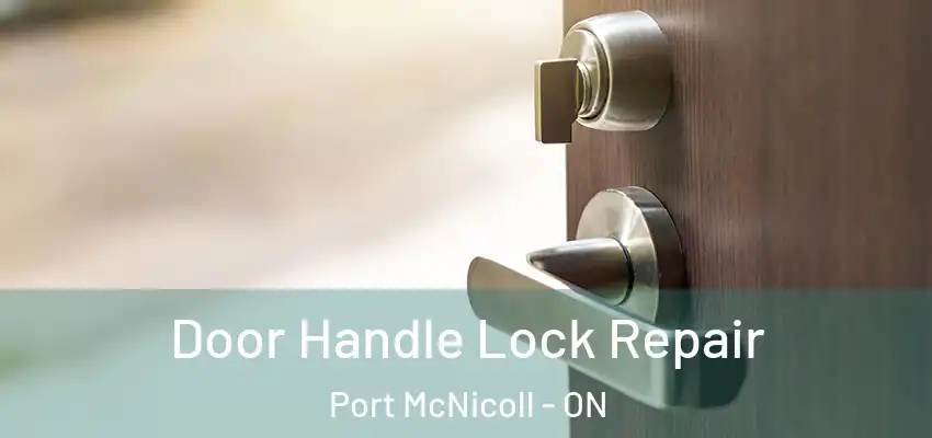  Door Handle Lock Repair Port McNicoll - ON