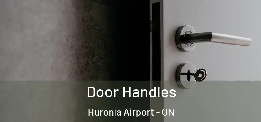  Door Handles Huronia Airport - ON