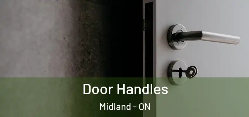  Door Handles Midland - ON