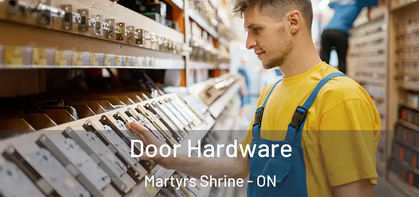 Door Hardware Martyrs Shrine - ON