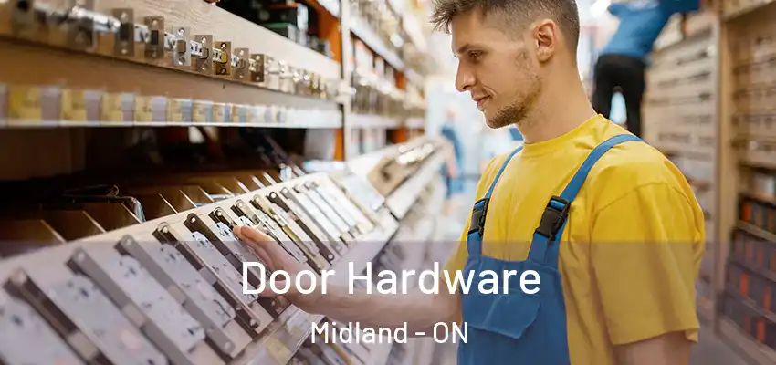  Door Hardware Midland - ON