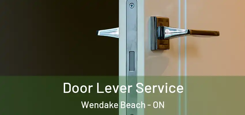  Door Lever Service Wendake Beach - ON