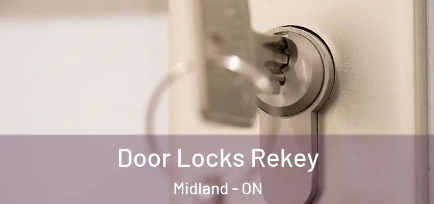  Door Locks Rekey Midland - ON
