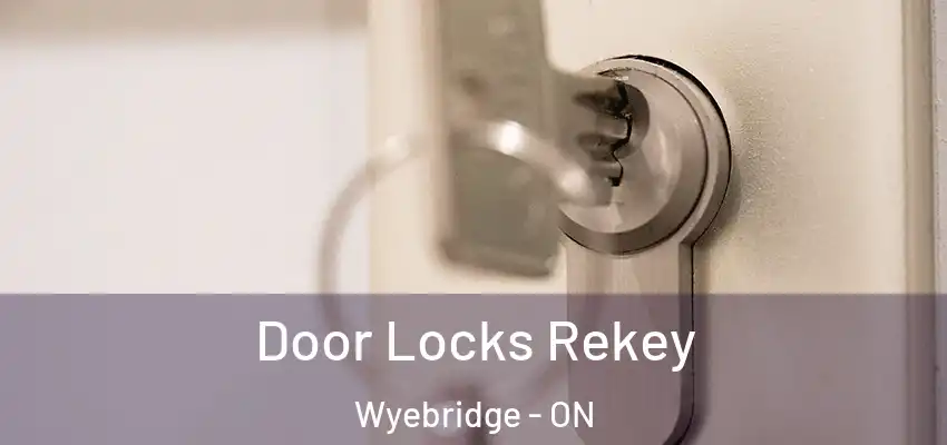  Door Locks Rekey Wyebridge - ON