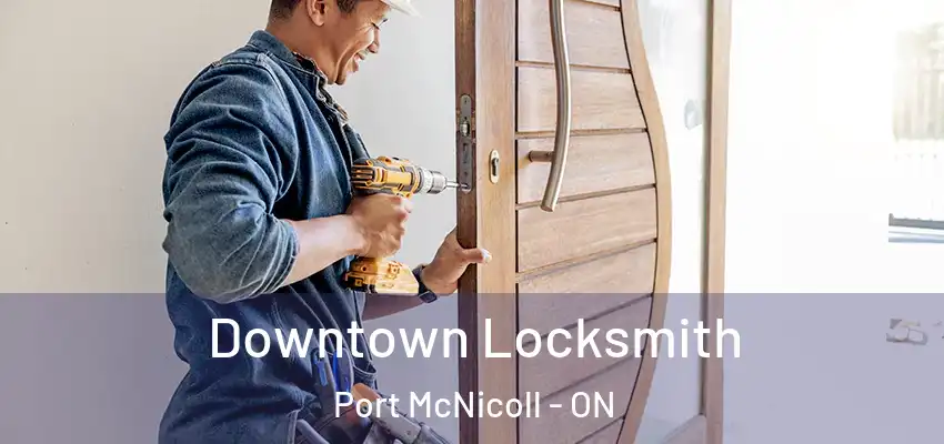  Downtown Locksmith Port McNicoll - ON