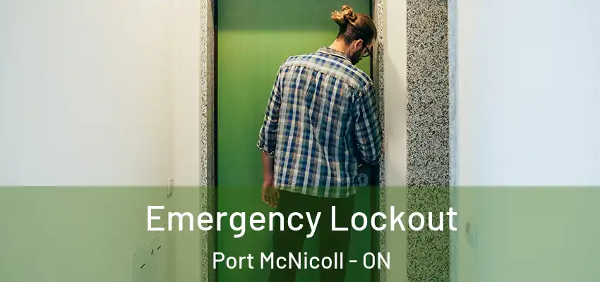  Emergency Lockout Port McNicoll - ON