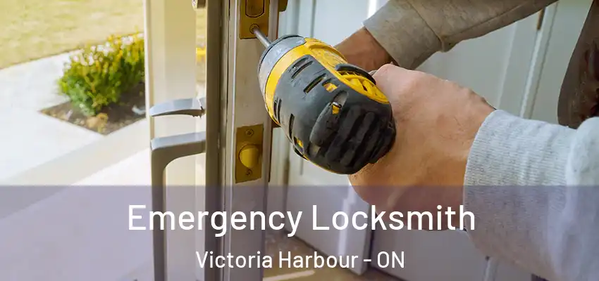  Emergency Locksmith Victoria Harbour - ON