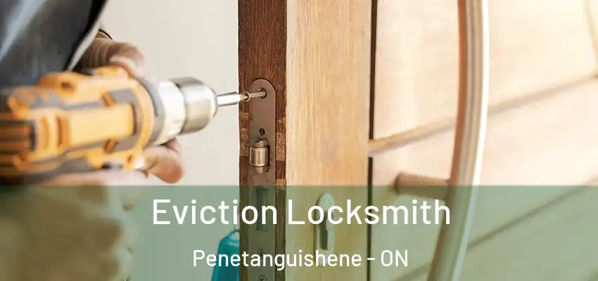  Eviction Locksmith Penetanguishene - ON