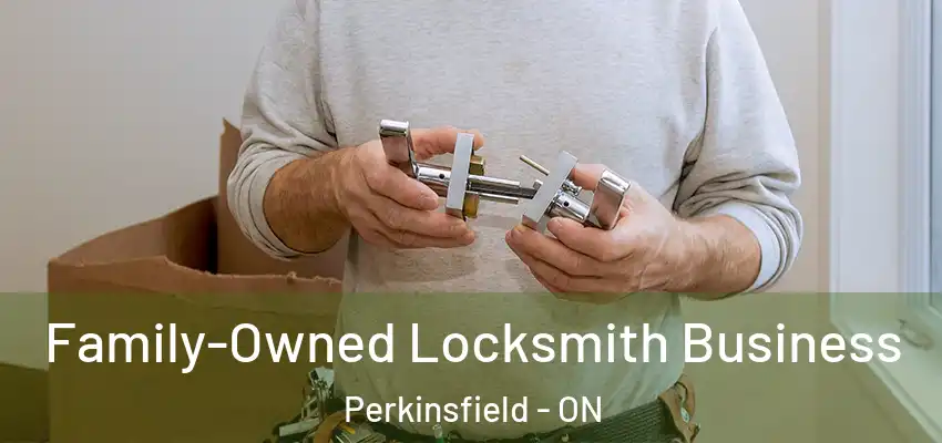  Family-Owned Locksmith Business Perkinsfield - ON