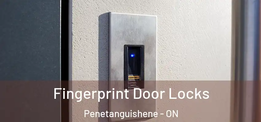  Fingerprint Door Locks Penetanguishene - ON