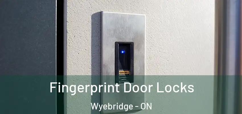  Fingerprint Door Locks Wyebridge - ON