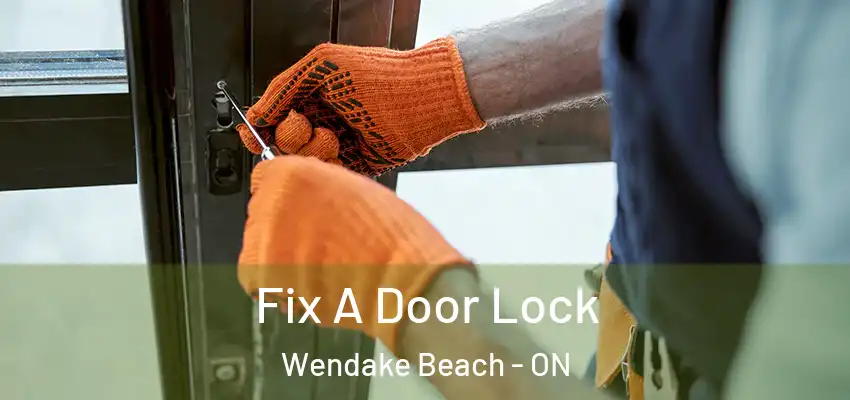  Fix A Door Lock Wendake Beach - ON