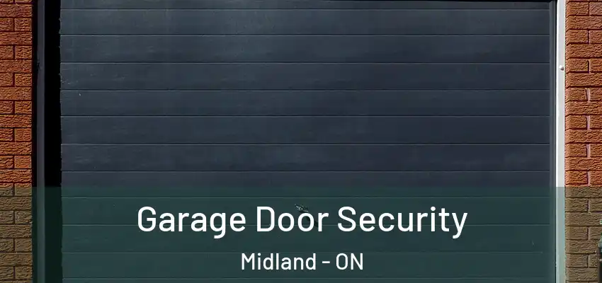  Garage Door Security Midland - ON