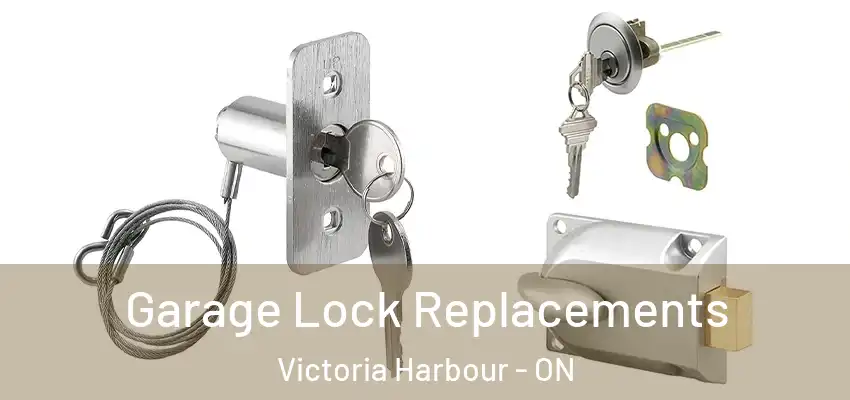  Garage Lock Replacements Victoria Harbour - ON