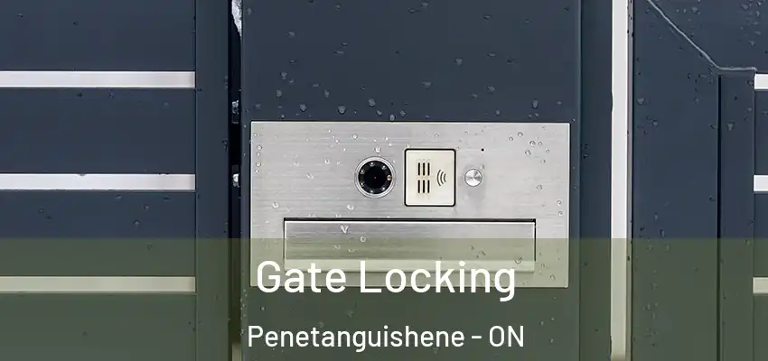  Gate Locking Penetanguishene - ON