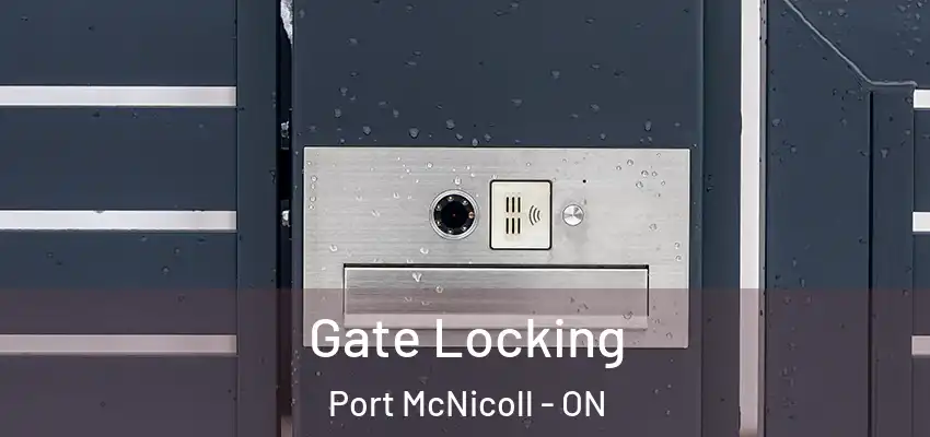  Gate Locking Port McNicoll - ON