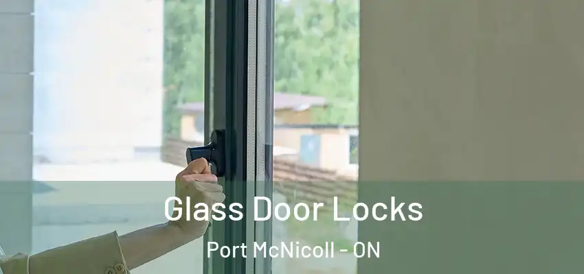  Glass Door Locks Port McNicoll - ON