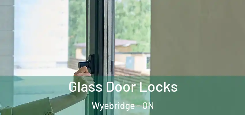  Glass Door Locks Wyebridge - ON