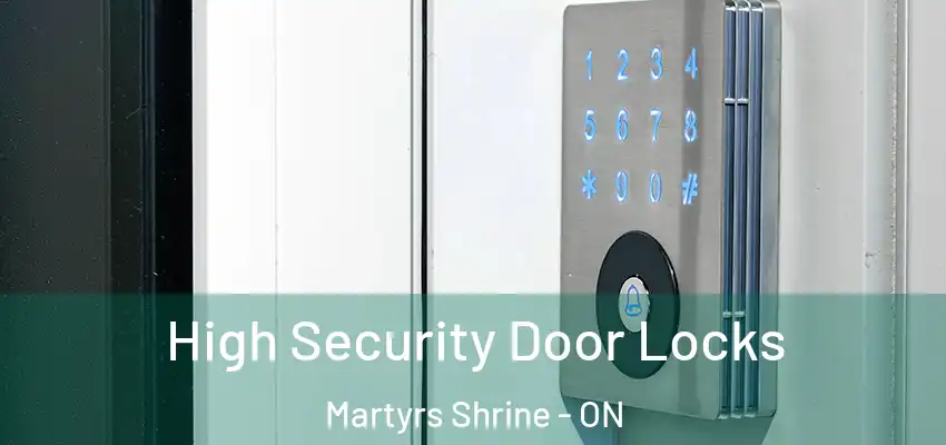  High Security Door Locks Martyrs Shrine - ON