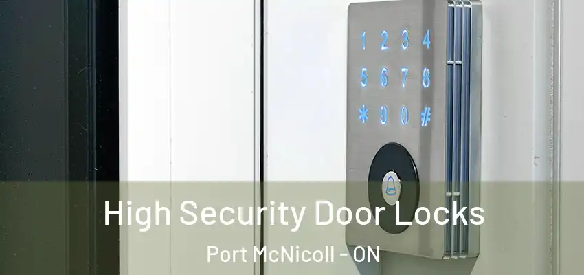  High Security Door Locks Port McNicoll - ON