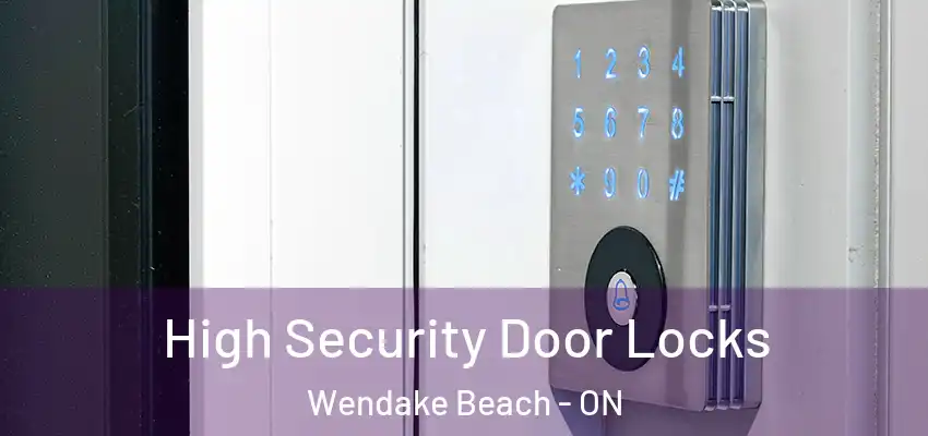  High Security Door Locks Wendake Beach - ON