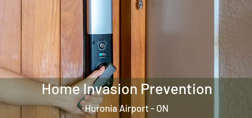  Home Invasion Prevention Huronia Airport - ON