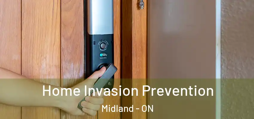  Home Invasion Prevention Midland - ON