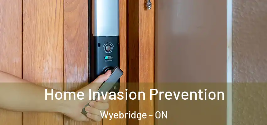  Home Invasion Prevention Wyebridge - ON