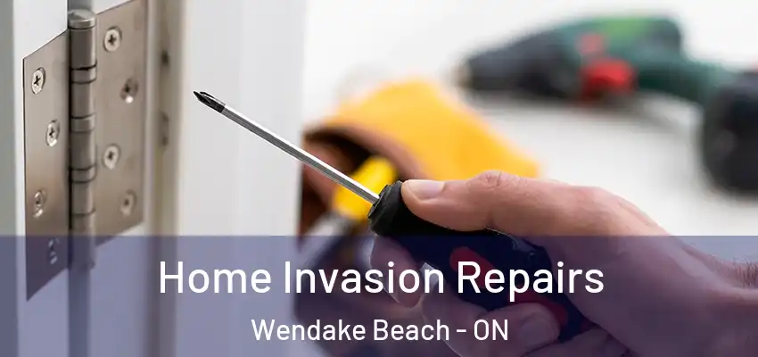  Home Invasion Repairs Wendake Beach - ON