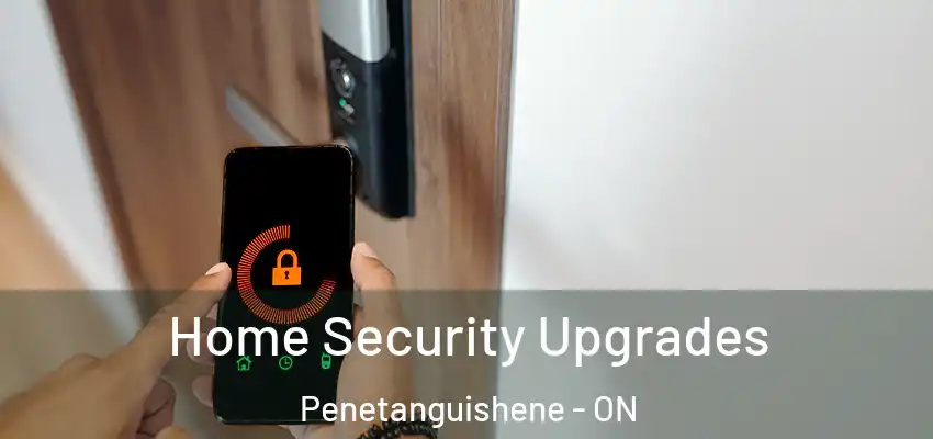  Home Security Upgrades Penetanguishene - ON
