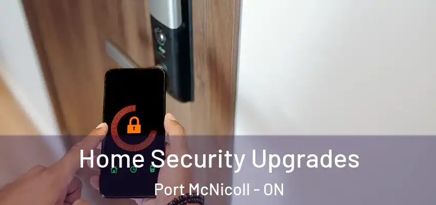  Home Security Upgrades Port McNicoll - ON